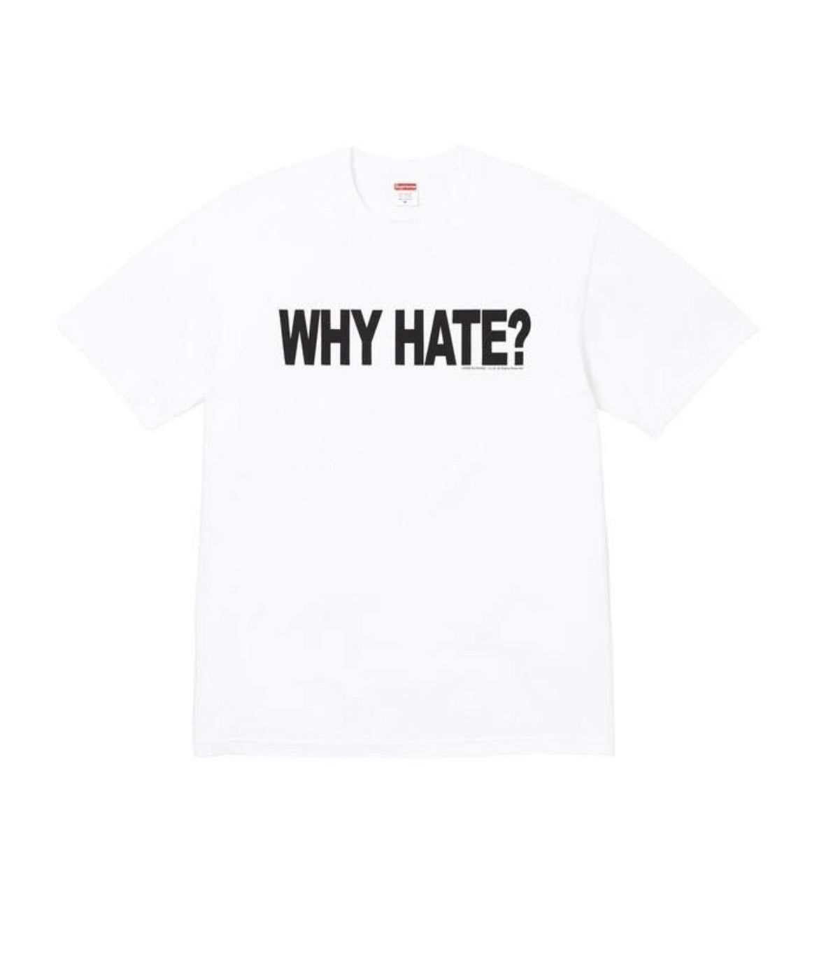 Supreme Based Tee White Why Hate